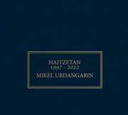 Haitzetan 1997-2022 [Import] , Mikel Urdangarin