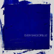 Every Shade Of Blue , The Head and the Heart