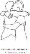 A Model Life , Lonely Robot