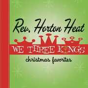 We Three Kings , The Reverend Horton Heat