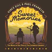 Sweet Memories: The Music Of Ray Price & The Cherokee Cowboys , Vince Gill & Paul Franklin