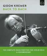 Back to Bach , Gidon Kremer