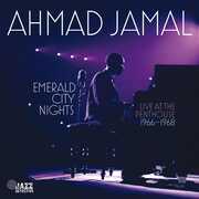 Emerald City Nights: Live At The Penthouse 1966-1968 , Ahmad Jamal