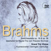 String Sextets Opp. 18 & 36 Arr. For Piano By , Grand Trio Vilnius