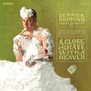 A Close Shave with Heaven - Green , Derrick Brown