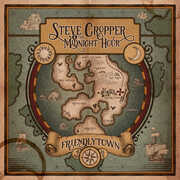 Friendlytown , Steve Cropper & The Midnight Hour