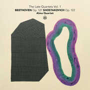 The Late Quartets, Vol. 1 - Beethoven, Op. 127 & Shostakovich, Op. 122 , Alma Quartet