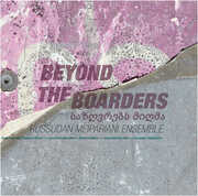 Beyond The Boarders , Russudan Meipariani
