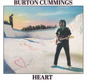 Heart , Burton Cummings