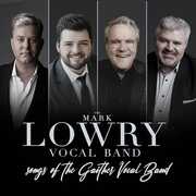 Songs Of The Gaither Vocal Band , Mark Lowry
