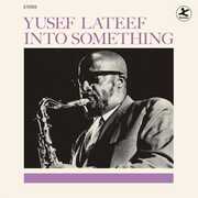 Into Something - Limited 180-Gram Vinyl with Bonus Tracks [Import] , Yusef Lateef