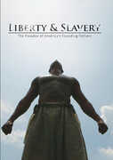 Liberty And Slavery: The Paradox Of America's Founding Fathers 