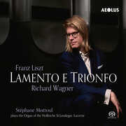 Liszt & Wagner: Lamento e Trionfo , Stephane Mottoul