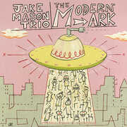 The Modern Ark , Jake Mason Trio
