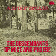 The Descendants of Mike and Phoebe - A Spirit Speaks - DELUXE EDITION , The Descendants of Mike & Phoebe
