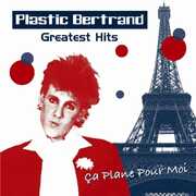 Greatest Hits , Plastic Bertrand