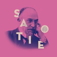 Satie - Les Chefs D'oeuvre
