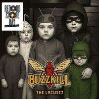 Locustz - Buzzkill [RSD 2026]