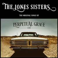 The Jones Sisters - Perpetual Grace, LTD Soundtrack [RSD Drops Oct 2020]