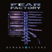 Fear Factory - Demanufacture [Deluxe] (Aniv)