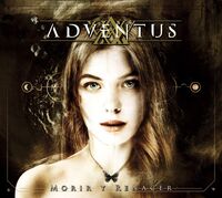 Adventus - Morir Y Renacer (Spa)