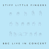 Stiff Little Fingers - BBC Live in Concert [RSD 2022]