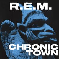 R.E.M. - Chronic Town EP: 40th Anniversary Edition