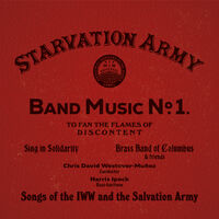 Starvation Army: Band Music No. 1 Songs Of The Iww