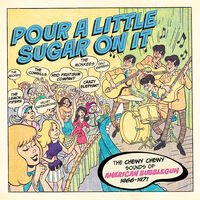 Pour A Little Sugar On It: Chewy Chewy Sounds (Uk)