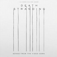 Death Stranding (Songs From The Video Game) (Blk)