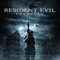 Resident Evil: Vendetta (Original Motion Picture Soundtrack)