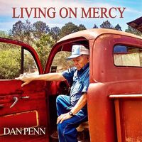 Dan Penn - Living On Mercy [LP]
