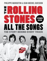 Philippe Margotin  / Guesdon,Jean-Michel - Rolling Stones All The Songs Expanded Edition