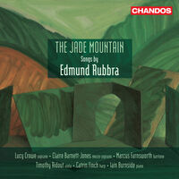 Rubbra / Crowe / Farnsworth - Jade Mountain
