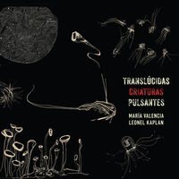 Translucidas Criaturas Pulsantes