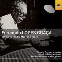 Fernando Lopes Graca: Songs To Poetic & Folk Texts
