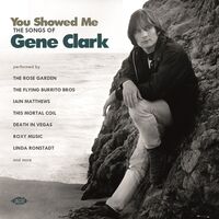 You Showed Me: Songs Of Gene Clark / Various (Uk)