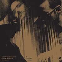 Jeremy Cunningham  / Laurenzi,Dustin / Bryan,Paul - Better Ghost [Limited Edition] [Download Included]