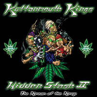 Kottonmouth Kings - Hidden Stash Ii - The Kream Of The Krop