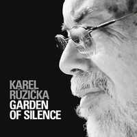Ruzicka - Garden of Silence