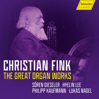 Fink / Gieseler / Lee - Great Organ Works