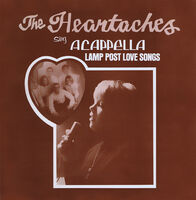 The Heartaches - LampPostLoveSongs(2022Remaster)