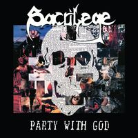 Sacrilege BC - Party With God + 1985 Demo [RSD Black Friday 2023]