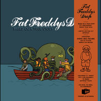 Fat Freddy's Drop - Fat Freddy's Drop Title: Based On A True Story