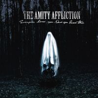 The Amity Affliction - Everyone Loves You... Once You Leave Them