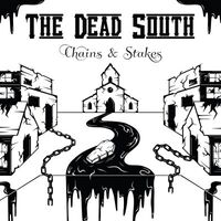 The Dead South - Chains & Stakes [LP]