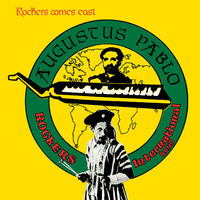 Augustus Pablo - Rockers Come East