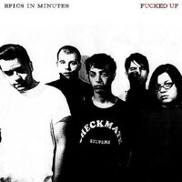 Fucked Up - Epics In Minutes [LP]