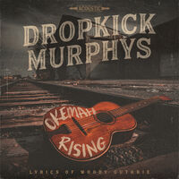 Dropkick Murphys - Okemah Rising [LP]