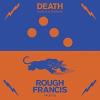 Death / Rough Francis
